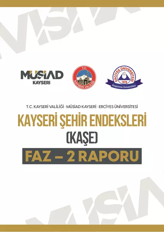 Kayseri Şehir Endeksleri (KAŞE) Faz-2 Raporu Yayınlandı.